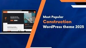 Most popular construction WordPress theme 2025