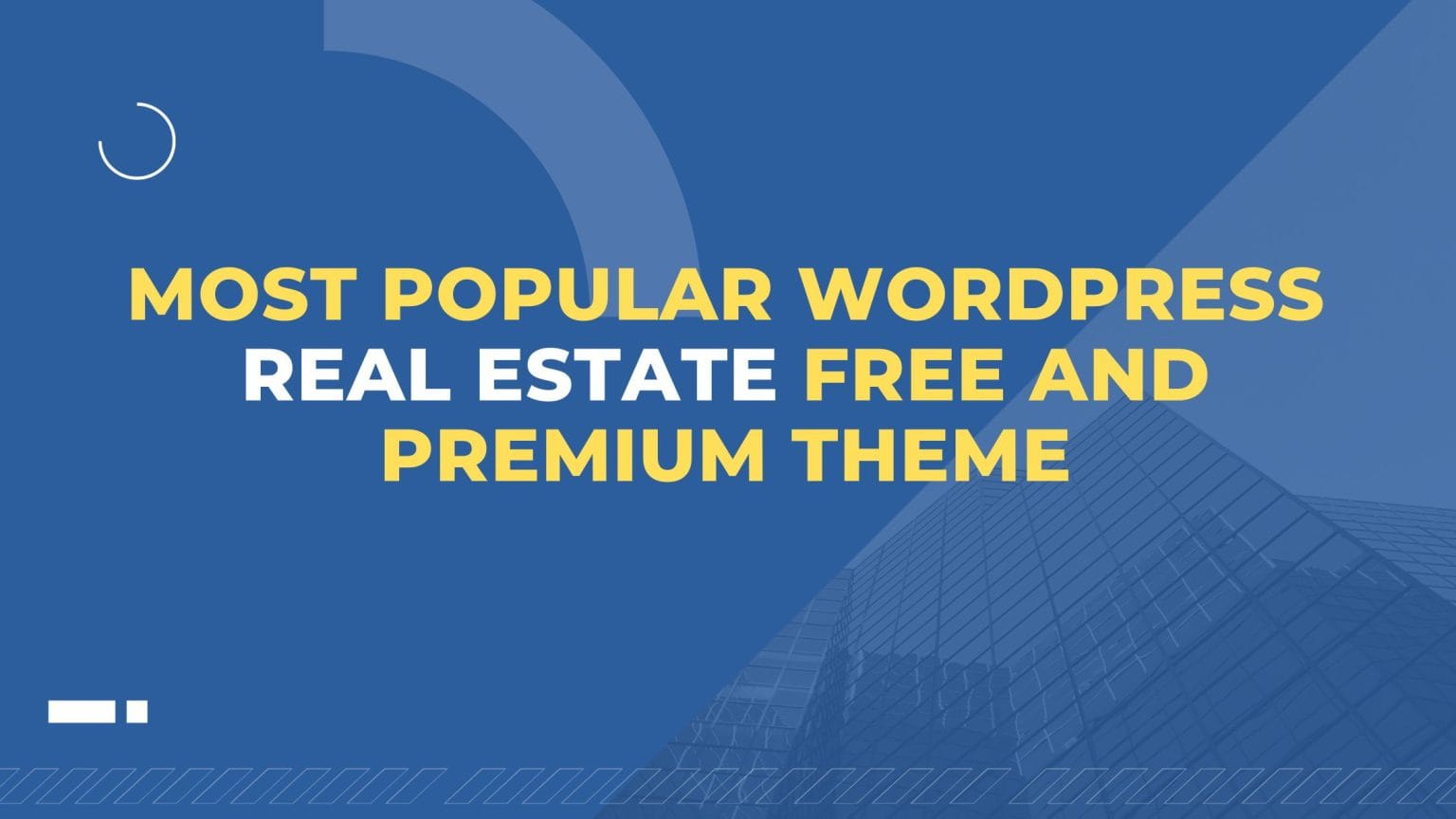 Most Popular wordpress Real Estate free and Premium theme