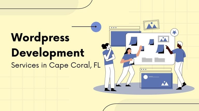 WordPress Development Services in Cape Coral, FL
