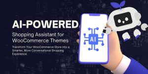 AI-Powered Shopping Assistant for WooCommerce Themes